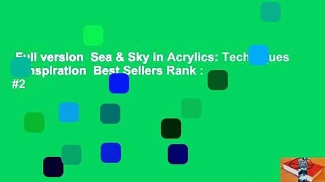 Full version Sea & Sky in Acrylics: Techniques & Inspiration Best Sellers Rank : #2