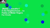 [Read] A Beautiful Day in the Neighborhood: The Poetry of Mister Rogers  For Kindle