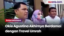 Satu Tahun Berkonflik, Okie Agustina Akhirnya Berdamai dengan Travel Umrah