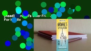 [Read] Narwhal's Otter Friend  For Kindle