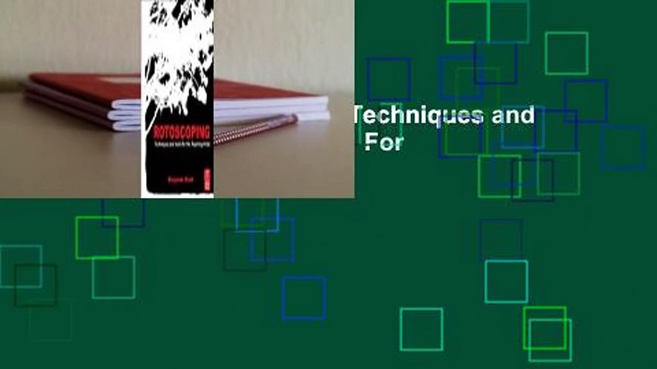 Full version  Rotoscoping: Techniques and Tools for the Aspiring Artist  For Kindle