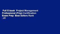Full E-book  Project Management Professional (Pmp) Certification Exam Prep  Best Sellers Rank : #1