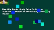 About For Books  Study Guide for Brunner  Suddarth's Textbook of Medical-Surgical Nursing  Review