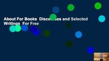 About For Books  Discourses and Selected Writings  For Free