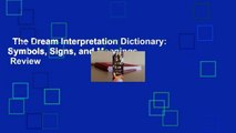 The Dream Interpretation Dictionary: Symbols, Signs, and Meanings  Review