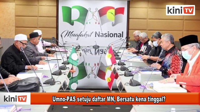 Umno-PAS setuju daftar MN, Bersatu kena tinggal?