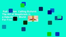 Full version  Calling Bullshit: The Art of Skepticism in a Data-Driven World  For Free