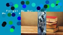 Forget Me Not (Forget Me Not, #1)  For Kindle