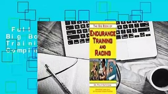 Full version  The Big Book of Endurance Training and Racing Complete
