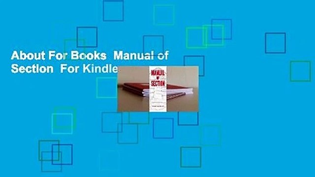 About For Books  Manual of Section  For Kindle