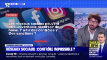 Réseaux sociaux: contrôle impossible ? - BFMTV répond à vos questions