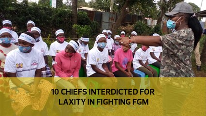 10 chiefs interdicted for laxity in fighting FGM
