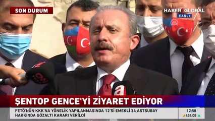 Meclis Başkanı Şentop, Gence'yi ziyaret etti: Ermenistan'ın işgalci olduğu tespit edildi