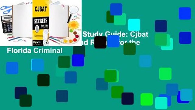 [Read] Cjbat Secrets Study Guide: Cjbat Practice Questions and Review for the Florida Criminal