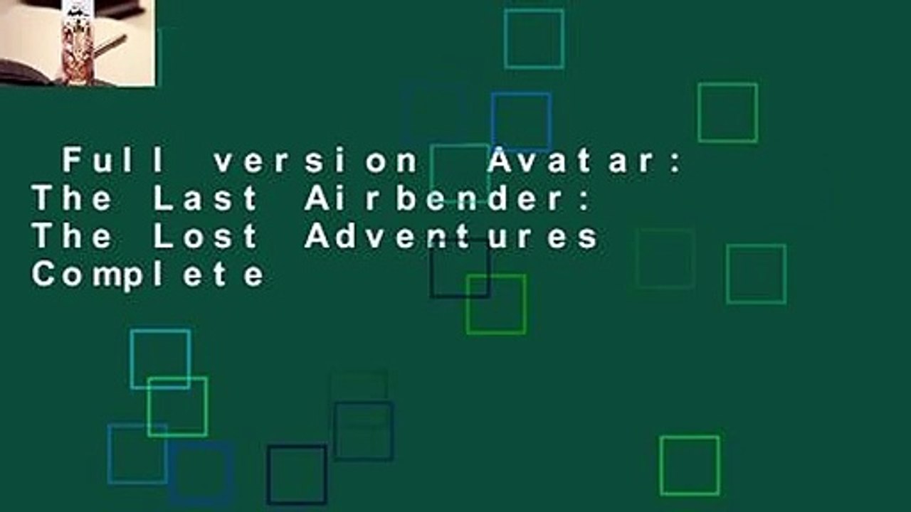 Full version  Avatar: The Last Airbender: The Lost Adventures Complete