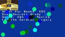 About For Books  CSC Exam Secrets Study Guide: CSC Test Review for the Cardiac Surgery