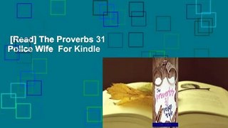 [Read] The Proverbs 31 Police Wife  For Kindle