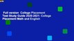 Full version  College Placement Test Study Guide 2020-2021: College Placement Math and English