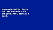 Informazioni sui libri Avatar: The Last Airbender: North and South, Part 2 (North and South, #2)