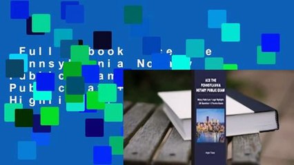 Full E-book  Ace the Pennsylvania Notary Public Exam: Notary Public Law + Legal Highlights, 225