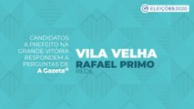 Conheça as propostas dos candidatos a prefeito de Vila Velha - Rafael Primo