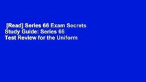 [Read] Series 66 Exam Secrets Study Guide: Series 66 Test Review for the Uniform Combined State
