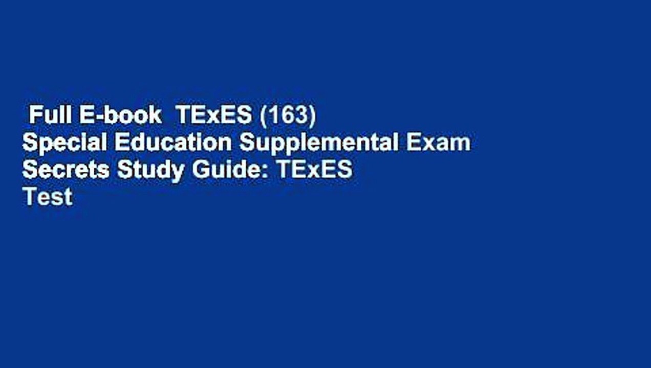 Full Ebook TExES (163) Special Education Supplemental Exam Secrets