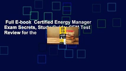 Full E-book  Certified Energy Manager Exam Secrets, Study Guide: CEM Test Review for the