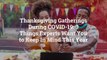 Thanksgiving Gatherings During COVID-19: 3 Things Experts Want You to Keep In Mind This Ye