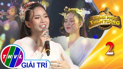 Chinh phục thần tượng - Tập 2: Đêm định mệnh - Lady Phương Thùy