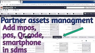 IOC! PARTNER ASSETS MANAGEMENT IN SDMS ! HOW TO ADD ASSRTS POS, MPOS, QR CODE AND SMARTPHONE