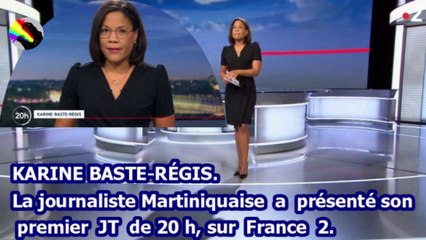 KARINE BASTE-RÉGIS (journaliste Martiniquaise) son premier JT de 20h, sur France 2.