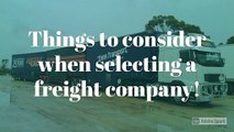 Things to consider when selecting a freight company