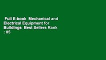Full E-book  Mechanical and Electrical Equipment for Buildings  Best Sellers Rank : #5