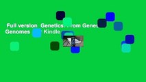 Full version  Genetics: From Genes to Genomes  For Kindle