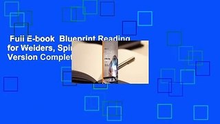 Full E-book  Blueprint Reading for Welders, Spiral Bound Version Complete