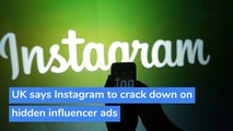 UK says Instagram to crack down on hidden influencer ads, and other top stories in technology from October 21, 2020.
