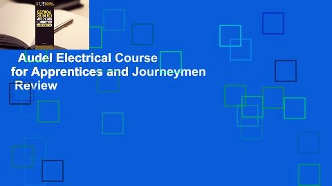 Audel Electrical Course for Apprentices and Journeymen  Review