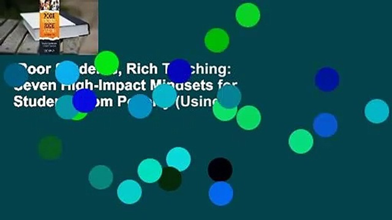 Poor Students, Rich Teaching: Seven High-Impact Mindsets for Students from Poverty (Using