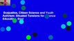 Ecojustice, Citizen Science and Youth Activism: Situated Tensions for Science Education  Best