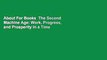 About For Books  The Second Machine Age: Work, Progress, and Prosperity in a Time of Brilliant