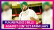 Punjab Assembly Passes Three Bills Against Centre’s Farm Laws; Says Jail For Those Violating MSP