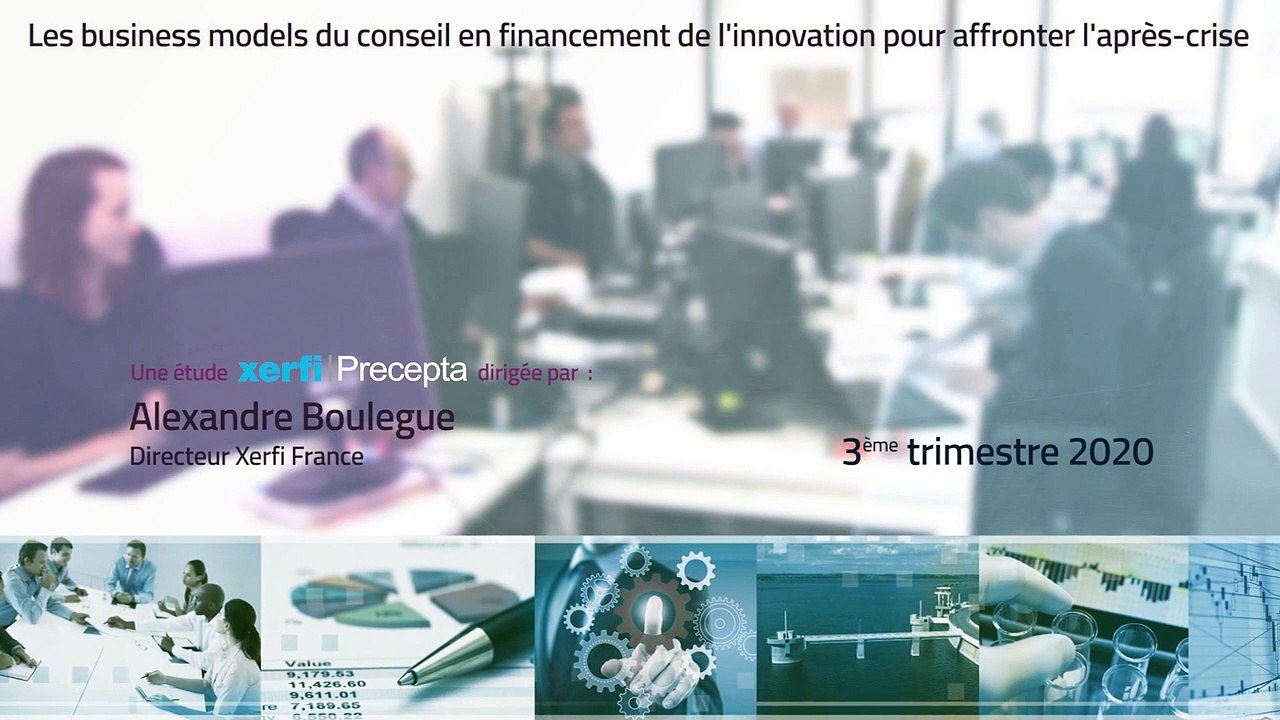 Les business models du conseil en financement de l'innovation pour affronter l'après-crise [Alexandre Boulègue]