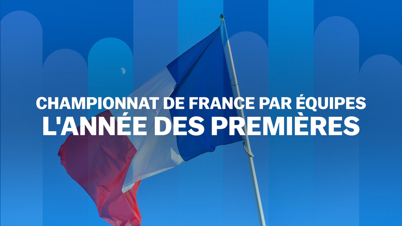 Championnats de France par équipes 2020 : l'année des premières