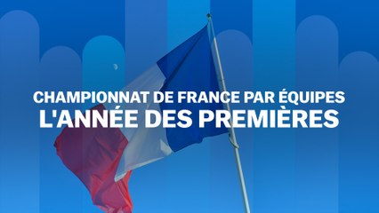 Championnats de France par équipes 2020 : l'année des premières