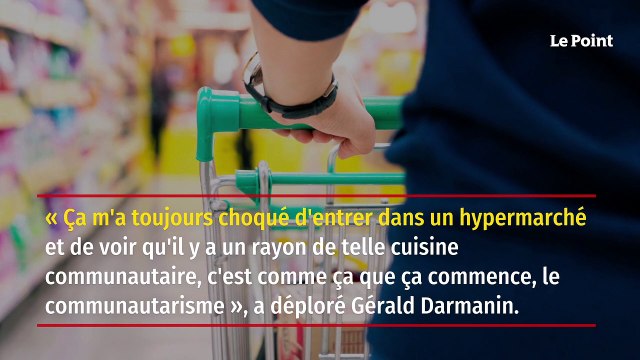 Darmanin se dit « choqué » par les rayons halal et casher dans les supermarchés