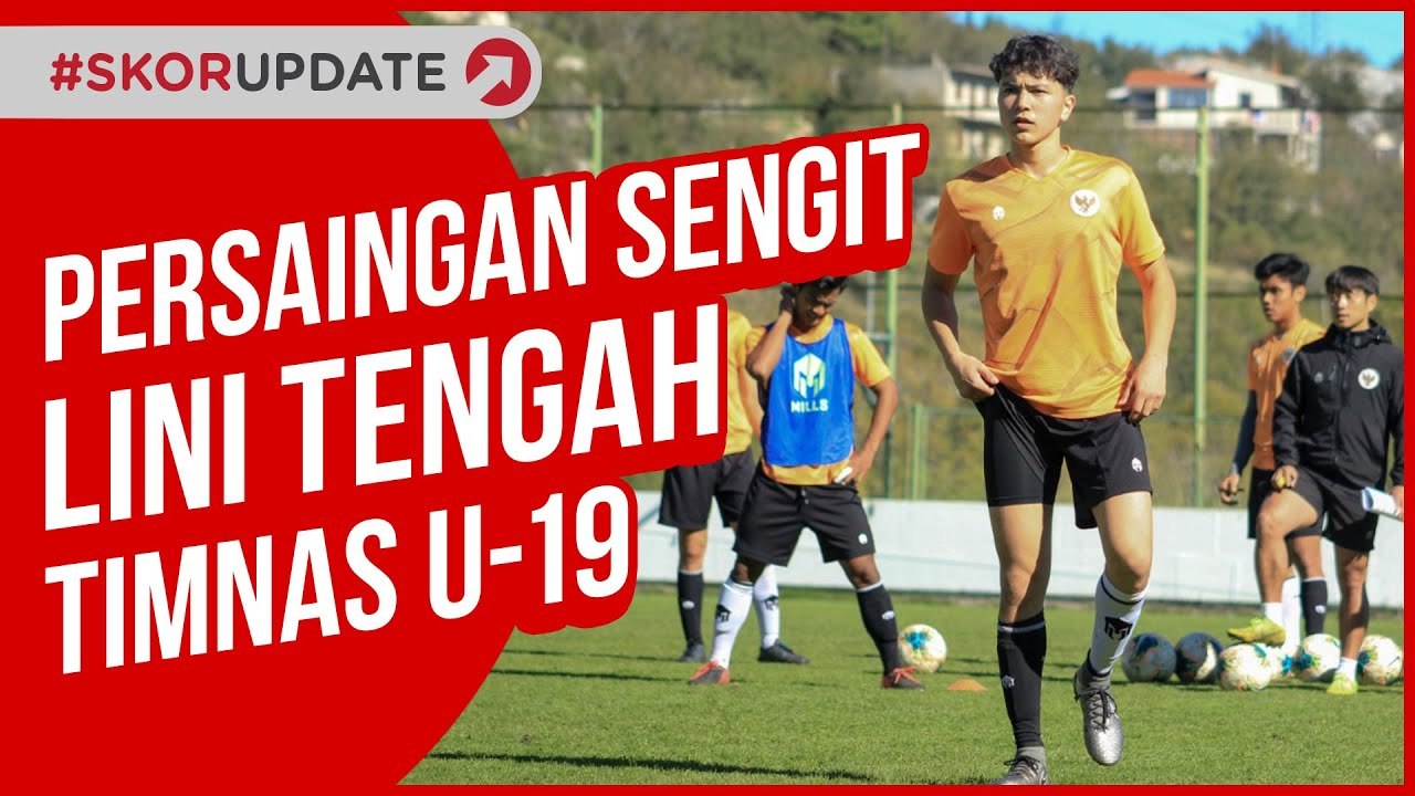 2 PEMAIN BARU RAMAIKAN PERSAINGAN LINI TENGAH TIMNAS U-19