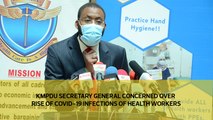 KMPDU Secretary General concerned over rise of Covid-19 infections of health workers.