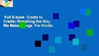 Full E-book  Cradle to Cradle: Remaking the Way We Make Things  For Kindle