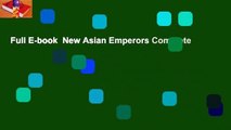 Full E-book  New Asian Emperors Complete